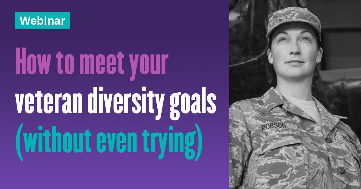 How to meet your veteran diversity goals (without even trying)
