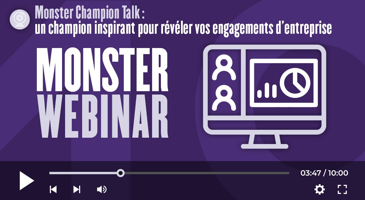Monster Champion Talk : un champion au parcours inspirant pour révéler vos engagements d’entreprise