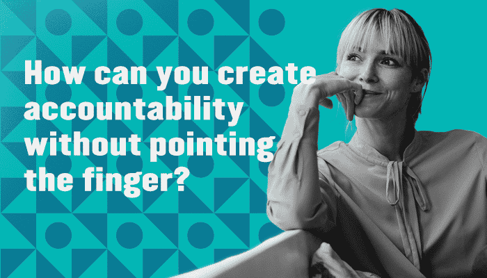 How can you create accountability?