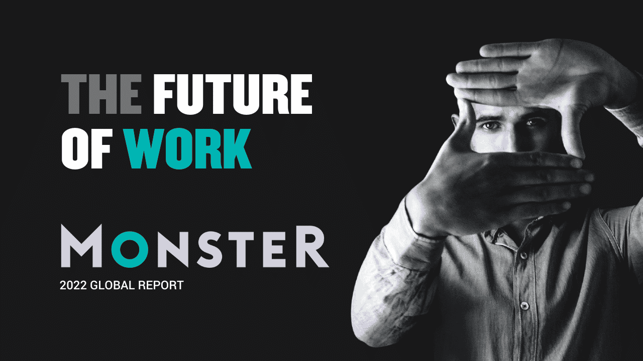 The 2022 Future of Work report from Monster